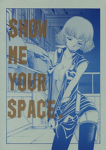 SHOW ME YOUR SPACE