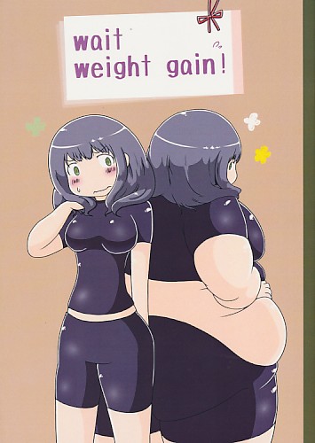 wait weight gain!