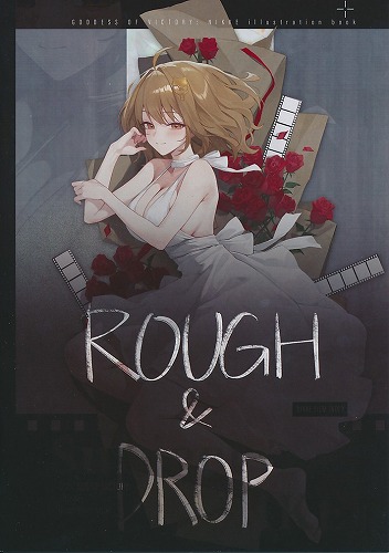 ROUGH＆DROP
