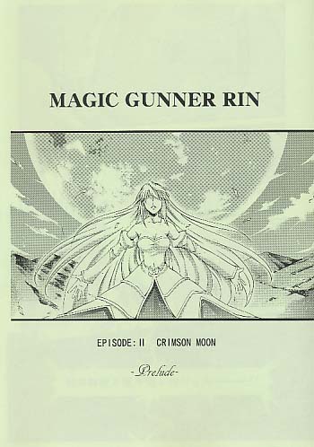 MAGIC GUNNER RIN EPISODE:2 CRIMSON MOON -Prelude-