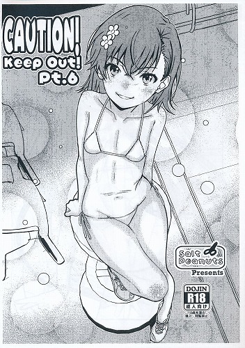 CAUTIO!Keep Out!pt.6