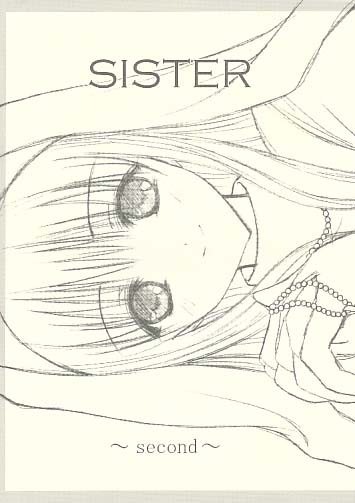SISTER ～second～