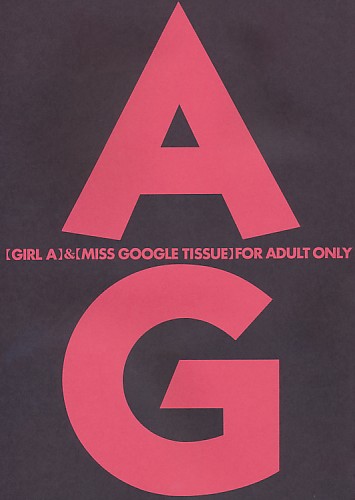 AG 【GIRL A】&【MISS GOOGLE TISSUE】