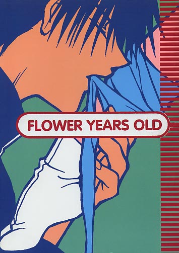 FLOWER YEARS OLD
