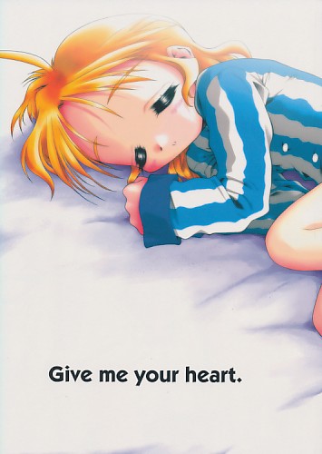 Give me your heart.